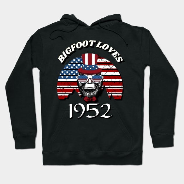 Bigfoot loves America and People born in 1952 Hoodie by Scovel Design Shop